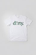 I like the dirty