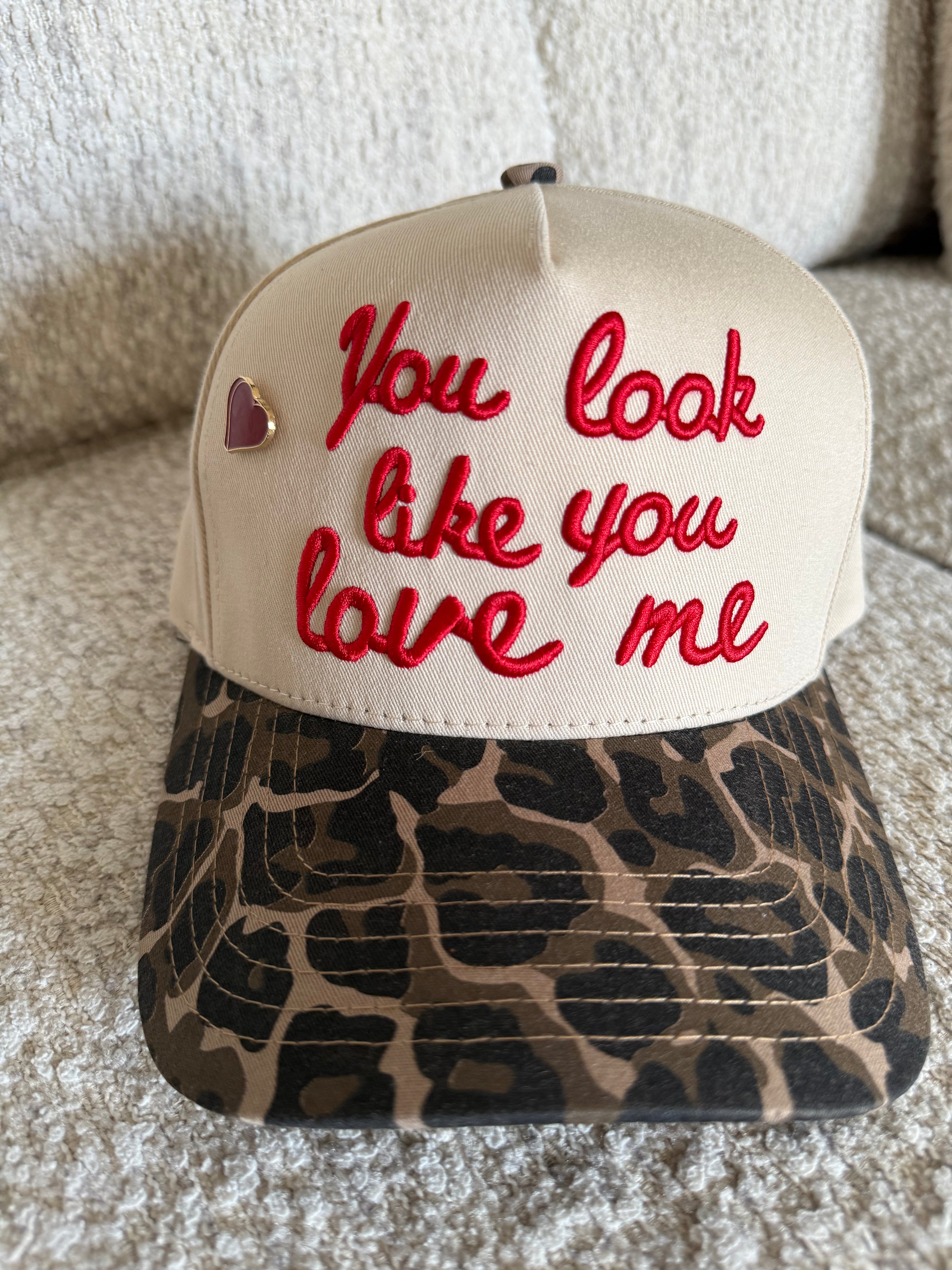 You look like you love me