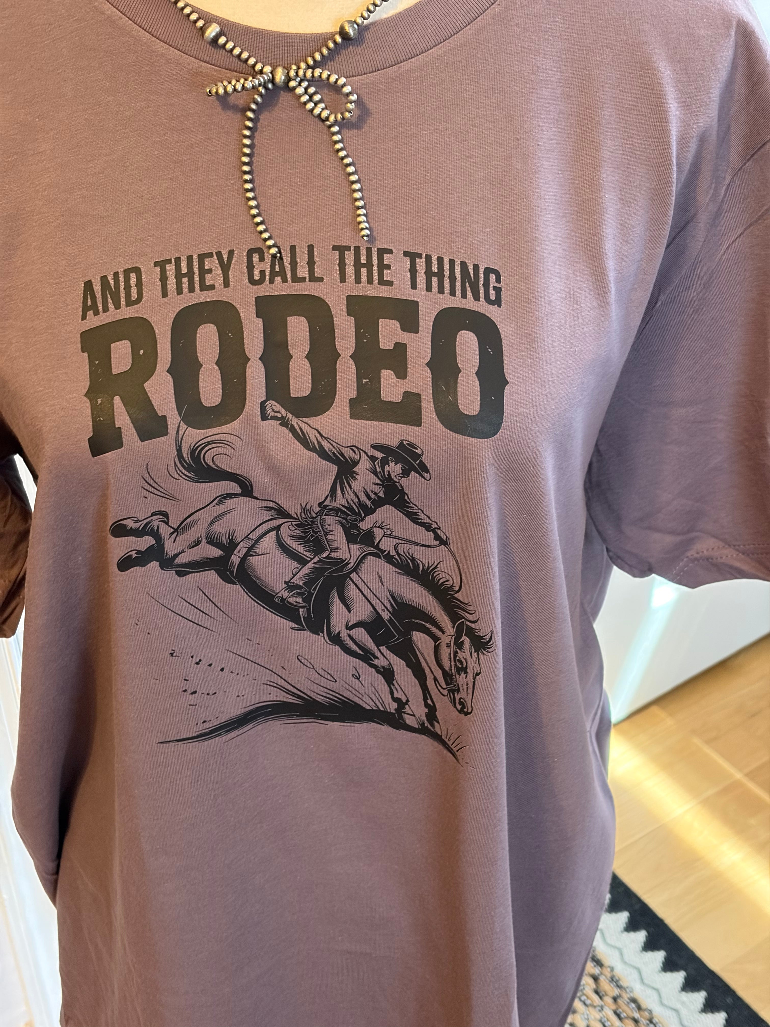 And they call this thing RODEO
