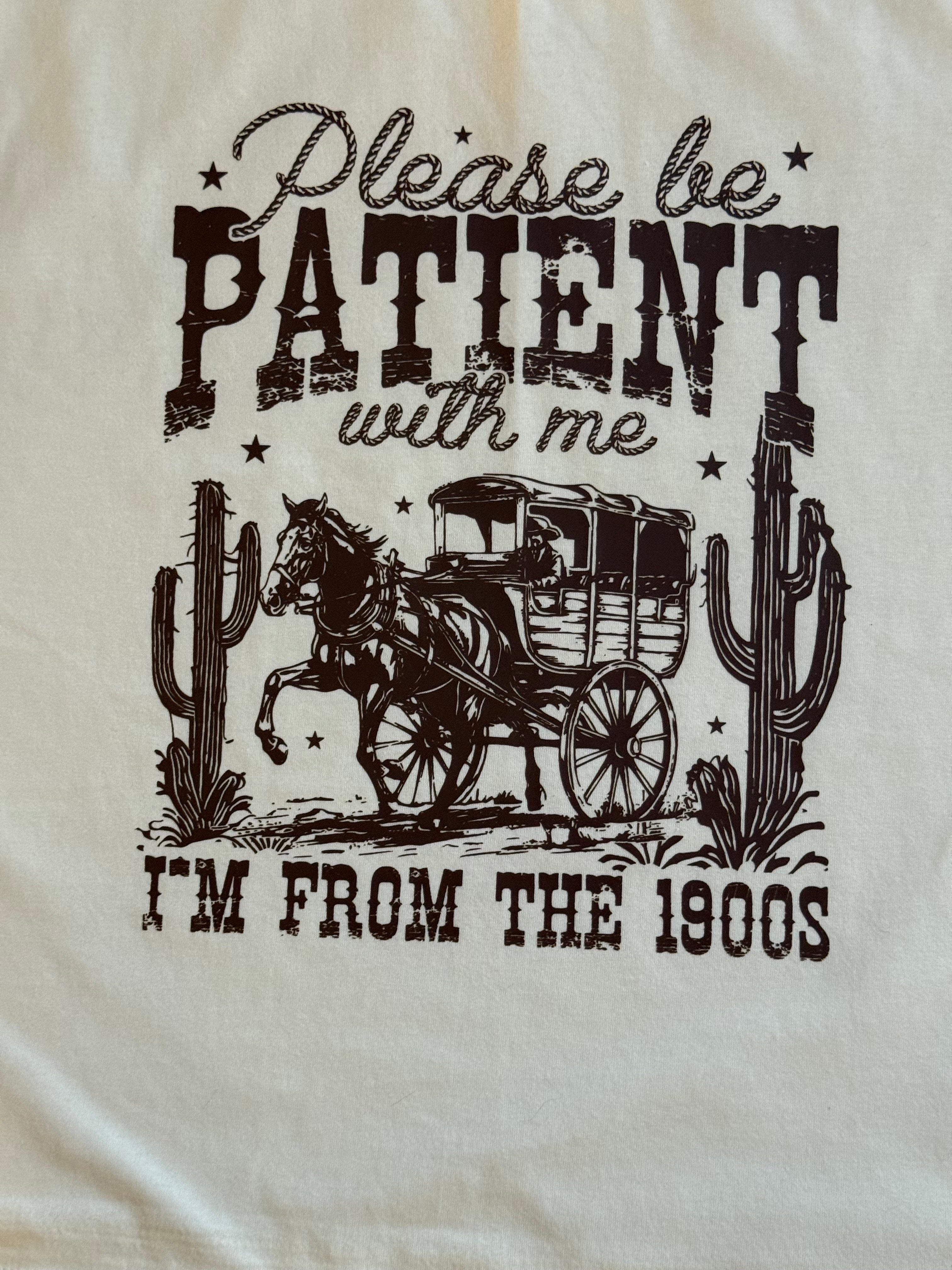 I'm from the 1900S