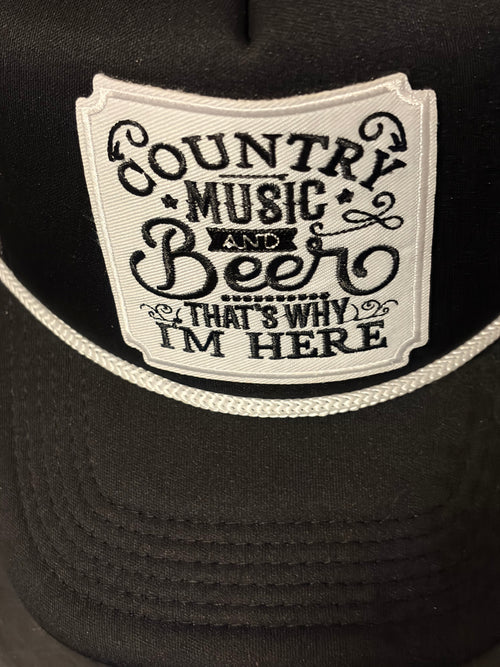 Country music and beer that's why I'm here trucker